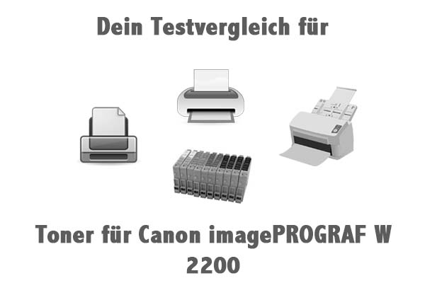 Toner für Canon imagePROGRAF W 2200
