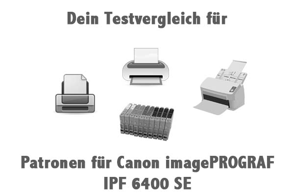 Patronen für Canon imagePROGRAF IPF 6400 SE