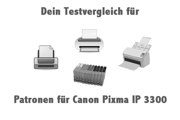 Patronen für Canon Pixma IP 3300