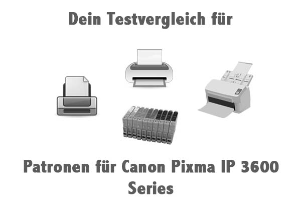 Patronen für Canon Pixma IP 3600 Series